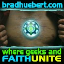 Where Geeks and Faith unite: Bradhuebert.com